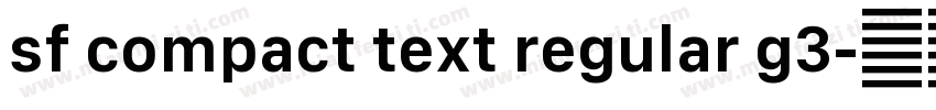 sf compact text regular g3字体转换
